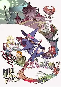 Академия ведьмочек. Фильм / Little Witch Academia